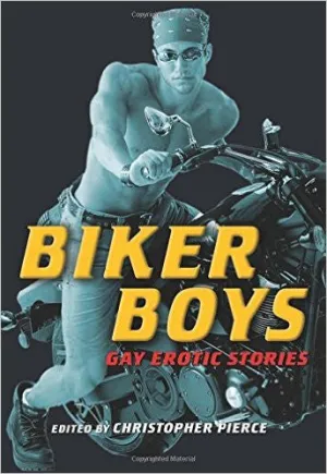 Biker Boys: Gay Erotic Stories